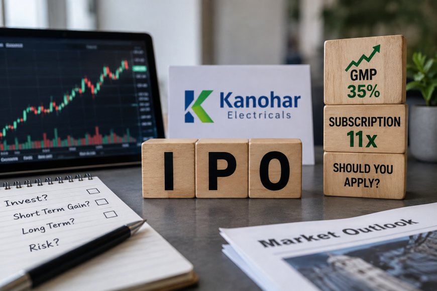 Kanohar Electricals IPO: 35% GMP & 11x Subscription — Should You Apply?