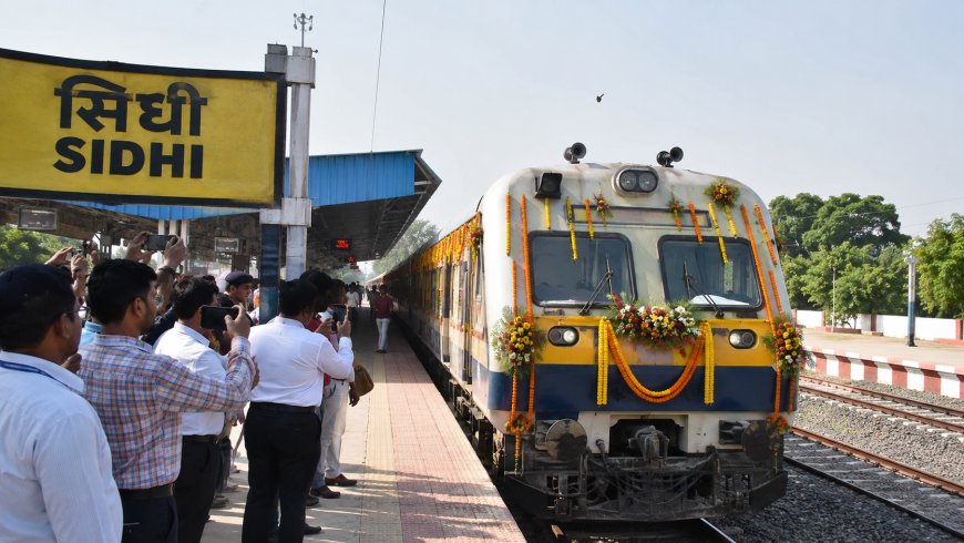 Sidhi Gets First Train: Will Rail Connectivity Bring Development?